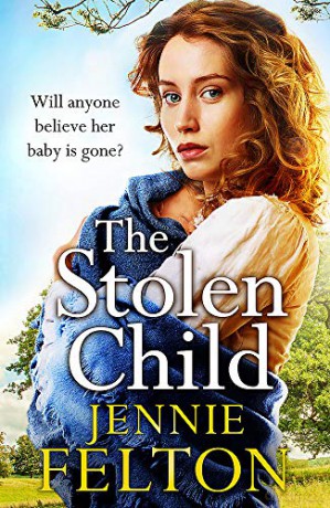 The Stolen Child: The most heartwrenching and heartwarming saga you'll read this year - Jennie Felton [KSIĄŻKA]