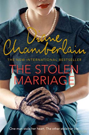 The Stolen Marriage: Diane Chamberlain - Diane Chamberlain [KSIĄŻKA]