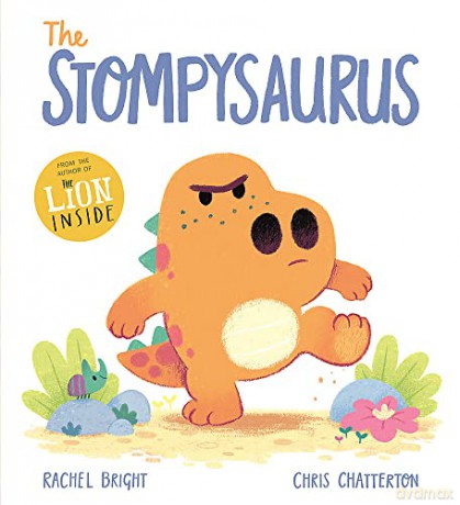 The Stompysaurus - Rachel Bright [KSIĄŻKA]