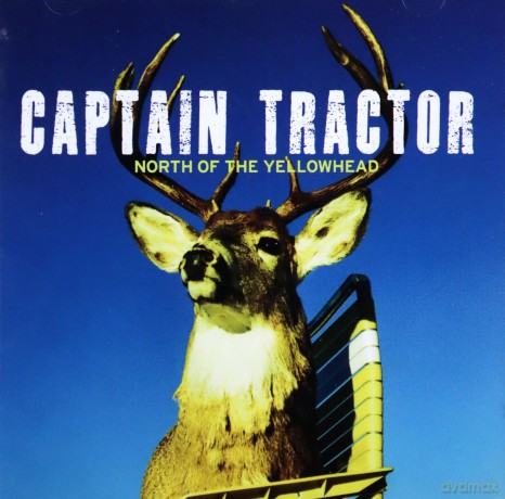 Captain Tractor: North Of The Yellowhead [CD]