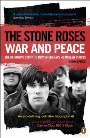 The Stone Roses: War and Peace - Simon Spence [KSIĄŻKA]