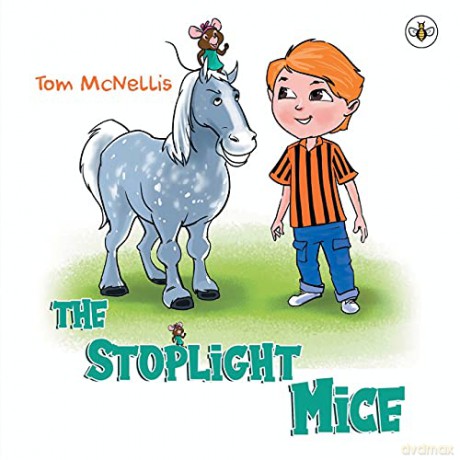 The Stoplight Mice - Tom McNellis [KSIĄŻKA]