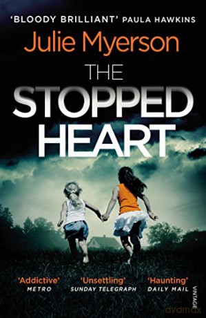 The Stopped Heart: Julie Myerson - Julie Myerson [KSIĄŻKA]