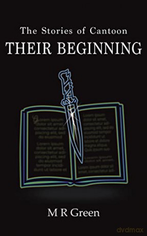 The Stories of Cantoon - Their Beginning - M R Green [KSIĄŻKA]