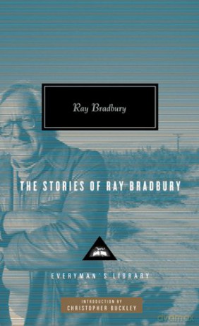 The Stories of Ray Bradbury (Everyman's Library CLASSICS) - Ray Bradbury [KSIĄŻKA]
