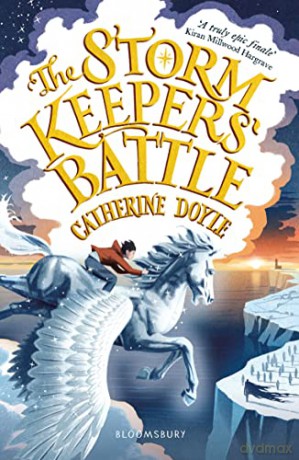 The Storm Keepers' Battle: Storm Keeper Trilogy 3 (The Storm Keeper Trilogy) - Catherine Doyle [KSIĄŻKA]