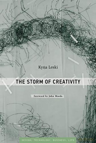 The Storm of Creativity (Simplicity: Design, Technology, Business, Life) - Kyna Leski [KSIĄŻKA]