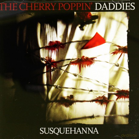 The Cherry Poppin Daddies: Susquehanna [CD]