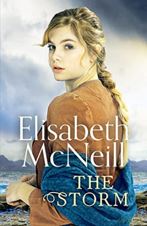 The Storm: A page-turning Scottish saga based on true events: 1 - Elisabeth McNeill [KSIĄŻKA]
