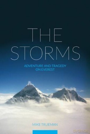 The Storms: Adventure and Tragedy on Everest - Mike Trueman [KSIĄŻKA]