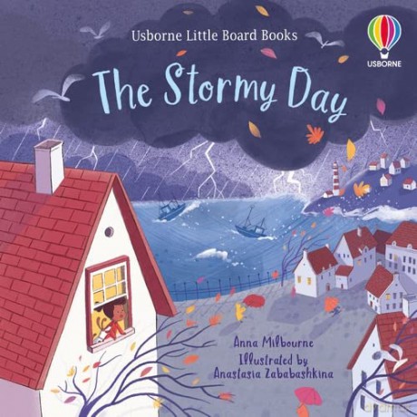 The Stormy Day (Little Board Books): 1 - Anna Milbourne [KSIĄŻKA]