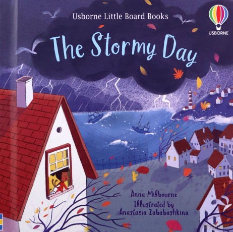 The Stormy Day (Little Board Books): 1 - Anna Milbourne [KSIĄŻKA]