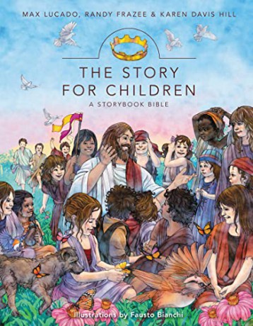 The Story for Children, a Storybook Bible - Randy Frazee, Karen Davis Hill, Fausto Bianchi Max Lucado [KSIĄŻKA]