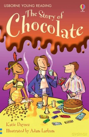 The Story of Chocolate (Young Reading (Series 1)) - Katie Daynes [KSIĄŻKA]