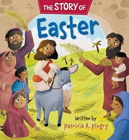 The Story of Easter - Patricia A Pingry [KSIĄŻKA]
