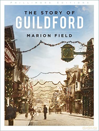 The Story of Guildford - Marion Field [KSIĄŻKA]