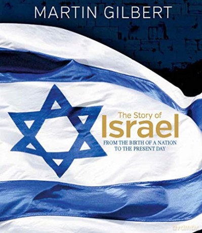 The Story of Israel: From Theodor Herzl to the Dream for Peace - Sir Martin Gilbert [KSIĄŻKA]