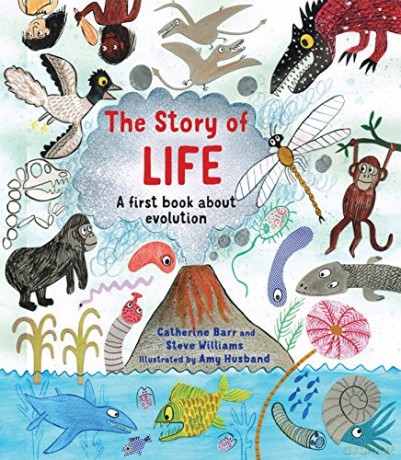 The Story of Life: A First Book about Evolution - Catherine Barr [KSIĄŻKA]