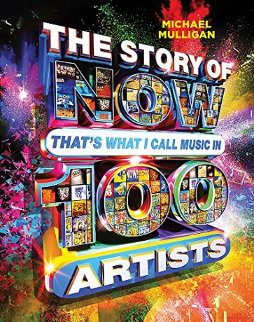 The Story of NOW That's What I Call Music in 100 Artists - Mulligan [KSIĄŻKA]