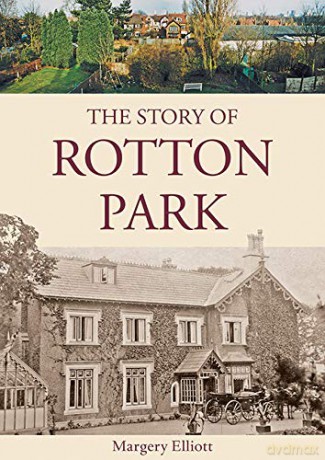 The Story of Rotton Park - Margery Elliott [KSIĄŻKA]