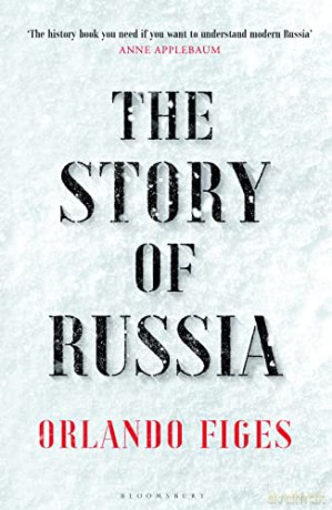 The Story of Russia: 'An excellent short study' - Orlando Figes [KSIĄŻKA]