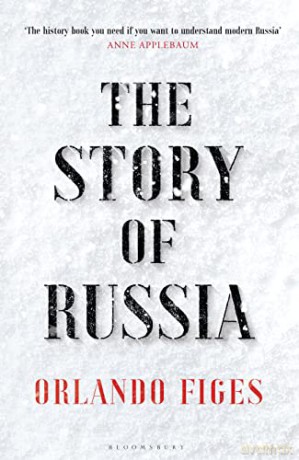 The Story of Russia: 'An excellent short study' - Orlando Figes [KSIĄŻKA]
