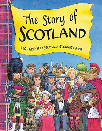 The Story Of Scotland - Richard Brassey [KSIĄŻKA]