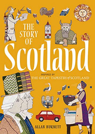The Story of Scotland: Inspired by the Great Tapestry of Scotland - Burnett [KSIĄŻKA]