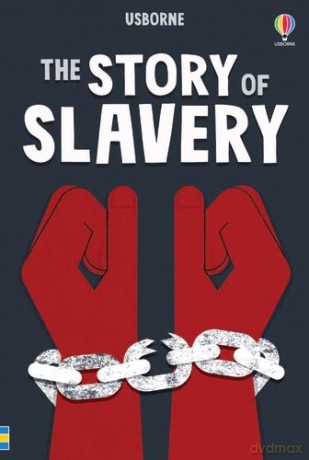 The Story of Slavery (Young Reading Series 3) - Sarah Courtauld [KSIĄŻKA]