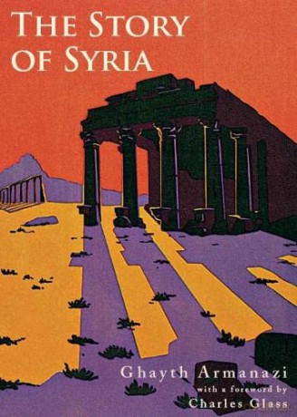 The Story of Syria - Ghayth Armanazi [KSIĄŻKA]