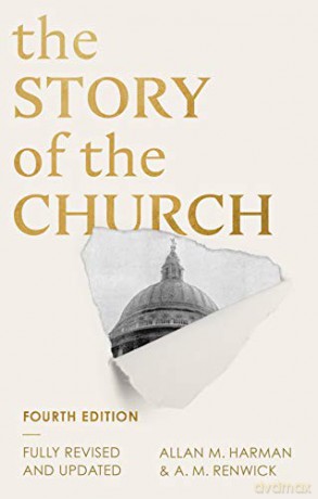 The Story of the Church: 4th edition - A M Renwick [KSIĄŻKA]