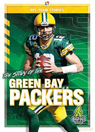The Story of the Green Bay Packers (NFL Team Stories) - Craig Ellenport [KSIĄŻKA]