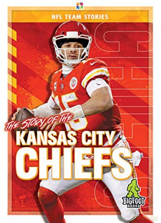 The Story of the Kansas City Chiefs (NFL Team Stories) - Mark Shulman [KSIĄŻKA]