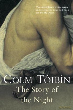The Story of the Night: Colm Toibin - Colm Toibin [KSIĄŻKA]
