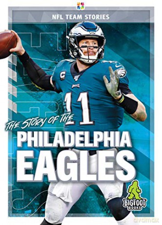 The Story of the Philadelphia Eagles (NFL Team Stories) - Jim Gigliotti [KSIĄŻKA]