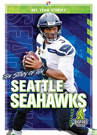 The Story of the Seattle Seahawks (NFL Team Stories) - Jim Whiting [KSIĄŻKA]