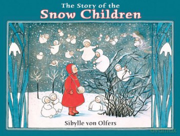 The Story of the Snow Children - Sibylle von Olfers [KSIĄŻKA]