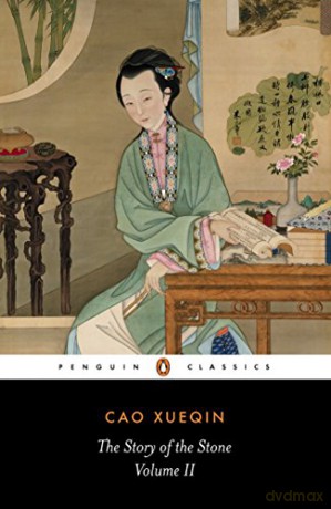 The Story of the Stone (also known as The Dream of the Red Chamber): Vol 2, The Crab-flower Club (Penguin Classics): 002 - Cao Xueqin [KSIĄŻKA]