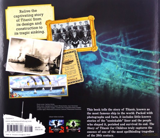 The Story of the Titanic for Children: Astonishing little-known facts and details about the most famous ship in the world - Joe Fullman [KSIĄŻKA]
