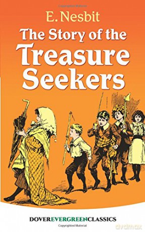 The Story of the Treasure Seekers (Evergreen Classics) - E. Nesbit [KSIĄŻKA]