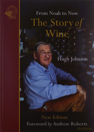 The Story of Wine: From Noah to Now - Hugh Johnson [KSIĄŻKA]