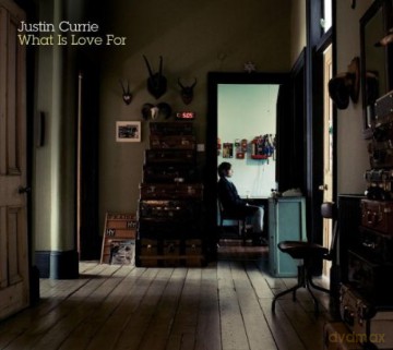 Justin Currie: What Is Love For [CD]