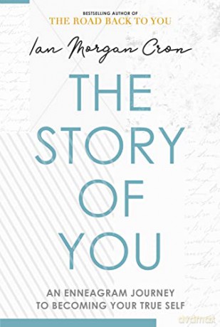 The Story of You: An Enneagram journey to becoming your true self - Ian Morgan Cron [KSIĄŻKA]