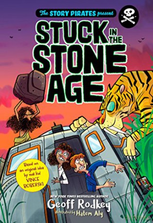 The Story Pirates Present: Stuck in the Stone Age: 1 - Story Pirates [KSIĄŻKA]