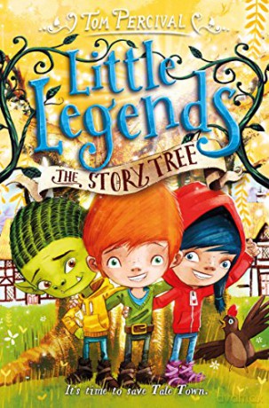 The Story Tree (Little Legends, 6) - Tom Percival [KSIĄŻKA]