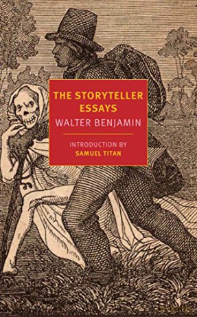 The Storyteller Essays: Walter Benjamin (New York Review Books Classics) - Walter Benjamin [KSIĄŻKA]