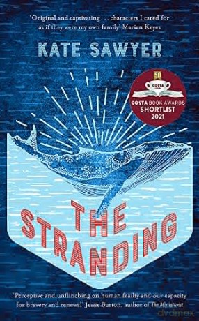 The Stranding: SHORTLISTED FOR THE COSTA FIRST NOVEL AWARD - Kate Sawyer [KSIĄŻKA]