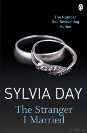 The Stranger I Married (Historical Romance) - Sylvia Day [KSIĄŻKA]