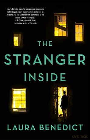 The Stranger Inside: A twisty thriller you won't be able to put down - Laura Benedict [KSIĄŻKA]