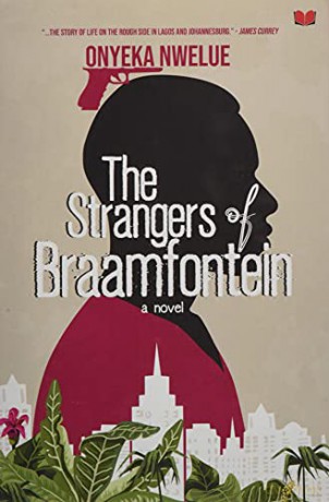 The Strangers of Braamfontein - Onyeka Nwelue [KSIĄŻKA]